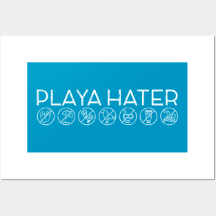 Playa Hater Posters and Art